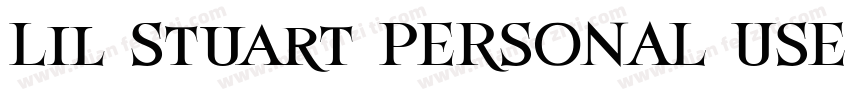 Lil Stuart PERSONAL USE ONLY Regula字体转换